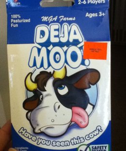 Deja Moo!