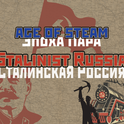 Age of Steam Expansion: Stalinist Russia