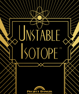 Unstable Isotope