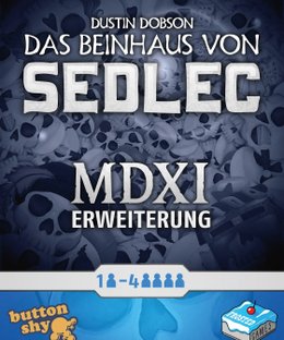 Das Beinhaus von Sedlec: MDXI Erweiterung