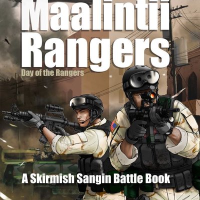 Maalintii Rangers: Day of the Rangers – A Skirmish Sangin Battle Book