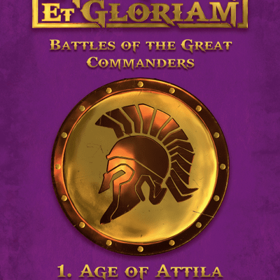 Mortem et Gloriam: Battles of the Great Commanders 1 – Age of Attila