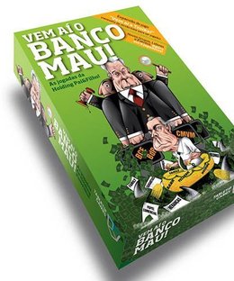Vem aí o Banco Mau