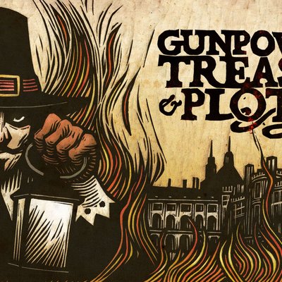 Gunpowder, Treason and Plot