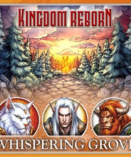 Kingdom Reborn: Whispering Grove