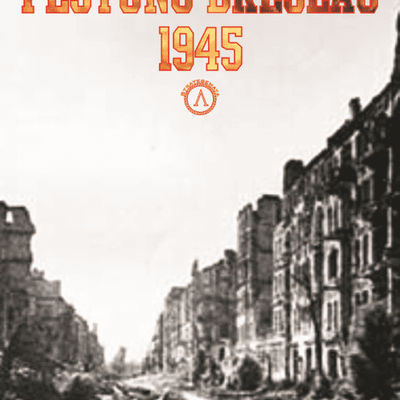 Festung Breslau 1945