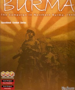 Burma: The Campaign in Northern Burma, 1944
