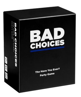 Bad Choices