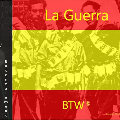 BTW: La Guerra