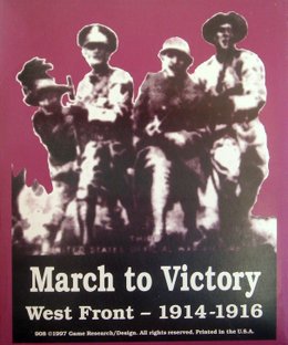 March to Victory: West Front 1914-1916