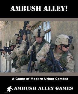 Ambush Alley! A Game of Modern Urban Combat