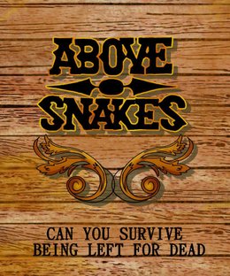 Above Snakes