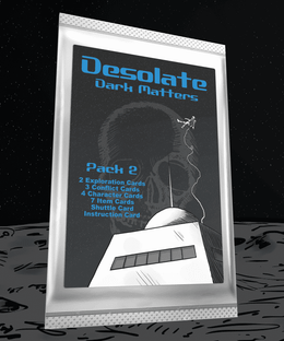 Desolate: Dark Matters Pack 2