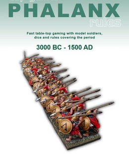 Phalanx: Fast table-top gaming with model soldiers, dice and rules covering the period 3000 BC to 1500 AD