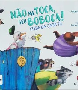 Não Me Toca Seu Boboca!