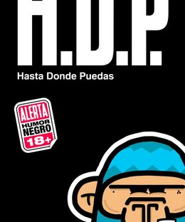H.D.P.: Hasta Donde Puedas