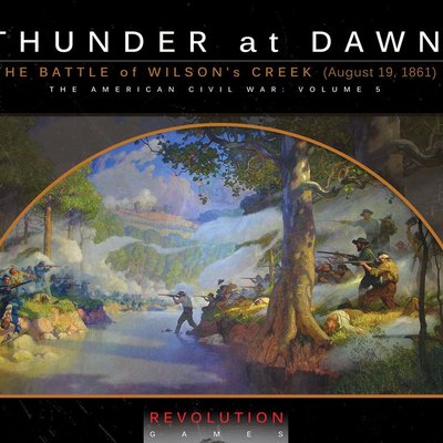 Thunder At Dawn: The Battle of Wilson's Creek (August 10, 1861)