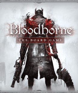 Bloodborne: The Board Game