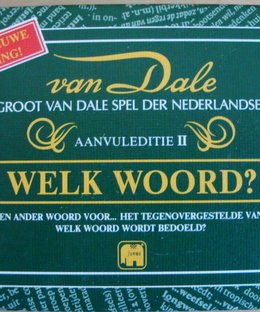 Het Groot Van Dale Spel der Nederlandse Taal: Welk Woord?