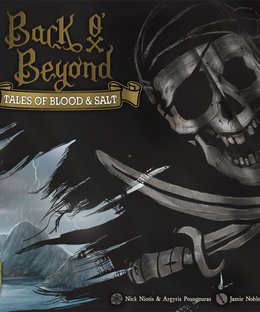 Back O' Beyond: Tales of Blood & Salt