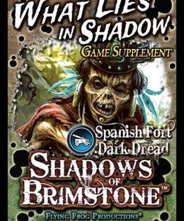Shadows of Brimstone: What Lies In Shadow Game Supplement