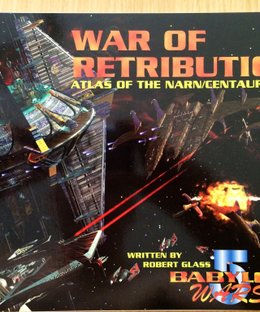 War of Retribution: Atlas of the Narn-Centauri War