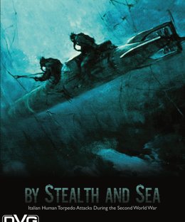 By Stealth and Sea