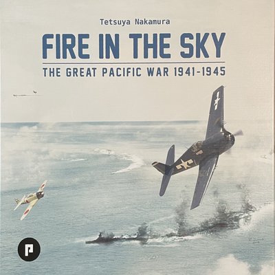 Fire in the Sky: The Great Pacific War 1941-1945