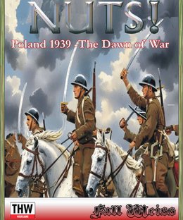 NUTS!: Poland 1939 – The Dawn of War