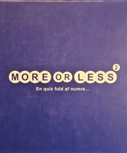 More or Less 2