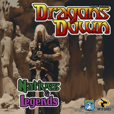 Dragons Down: Natives & Legends