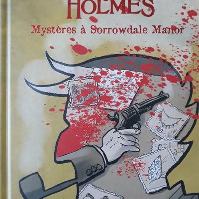 Sherlock Holmes: Mystères à Sorrowdale Manor