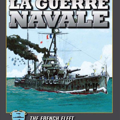 La Guerre Navale: The French Fleet in World War II (2012 Standard)