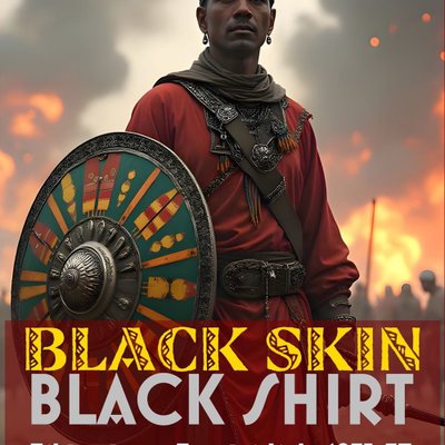 Black Skin Black Shirt: Ethiopia vs. Fascist Italy 1935-37