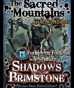 Shadows of Brimstone: The Sacred Mountains Game Supplement