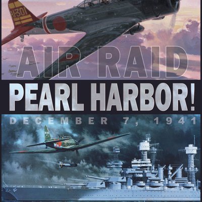 Air Raid: Pearl Harbor!