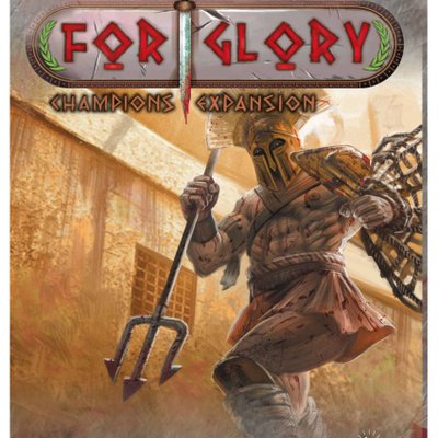 For Glory: Champions Expansion