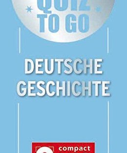 Quiz to go: Deutsche Geschichte