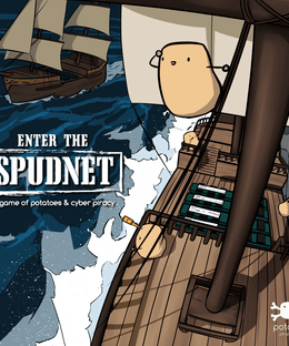 Potato Pirates: Enter the Spudnet
