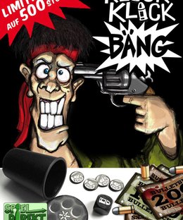 Klick – Klick – Bäng!