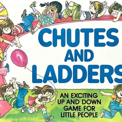 Chutes and Ladders