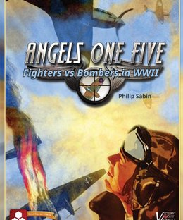 Angels One Five: Fighters vs Bombers in WWII