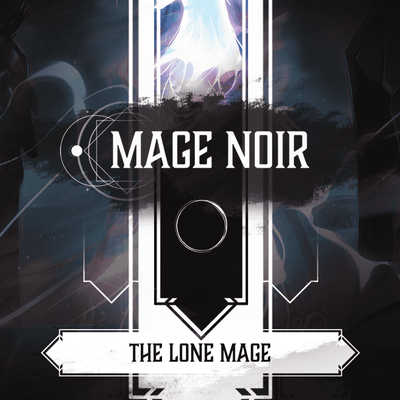 Mage Noir: The Lone Mage