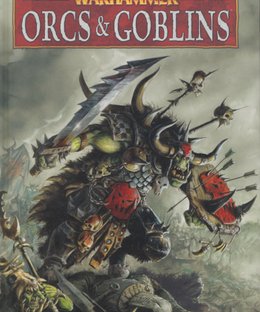 Warhammer (Eighth Edition): Orcs & Goblins