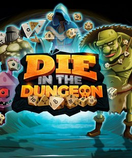 DIE in the Dungeon!