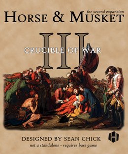 Horse & Musket III: Crucible of War