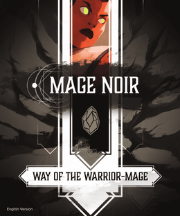 Mage Noir: Way of the Warrior-Mage