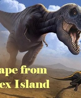 Escape from T-Rex Island