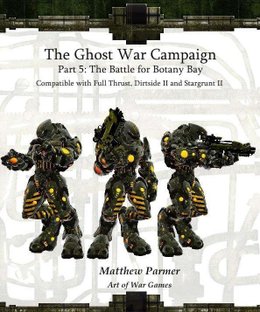 The Ghost War Campaign: Part 5 – The Battle for Botany Bay