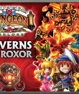 Super Dungeon Explore: Caverns of Roxor